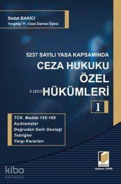 5237 Sayılı Yasa Kapsamında Ceza Hukuku Özel Hükümleri 1 - 1