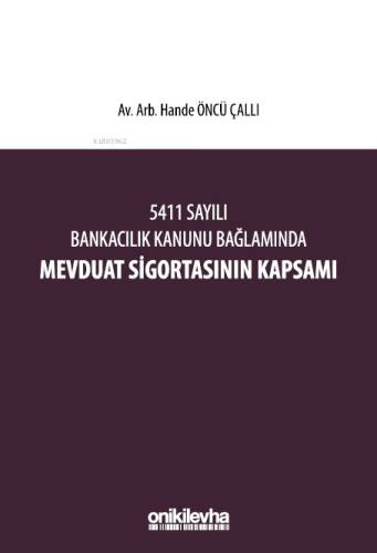 5411 Sayılı Bankacılık Kanunu Bağlamında Mevduat Sigortasının Kapsamı - 1