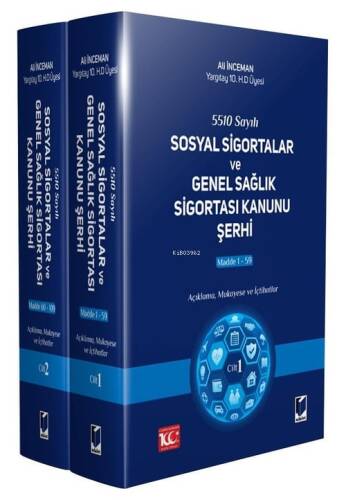 5510 Sayılı Sosyal Sigortalar ve Genel Sağlık Sigortası Kanunu Şerhi (2 Cilt) - 1