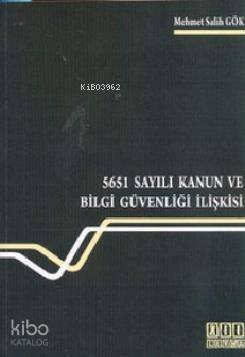 5651 Sayılı Kanun ve Bilgi Güvenliği İlişkisi - 1