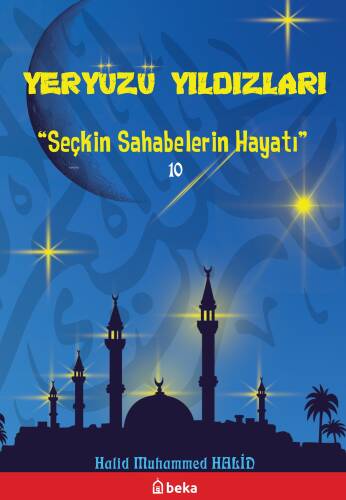 60 Seçkin Sahabe Hayatı - Yeryüzü Yıldızları (10 Kitap) - 1