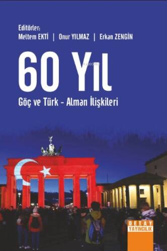 60 Yıl Göç Ve Türk - Alman İlişkileri - 1