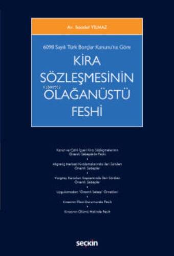 6098 Sayılı Türk Borçlar Kanunu'na Göre;Kira Sözleşmesinin Olağanüstü Feshi - 1