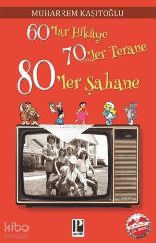 60'lar Hikaye 70'ler Terane 80'ler Şahane - 1