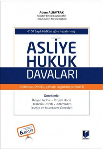 6100 Sayılı HMK'ya göre hazırlanmış Asliye Hukuk Davaları - 1