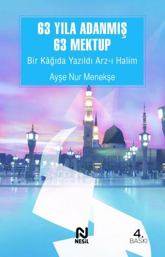 63 Yıla Adanmış 63 Mektup; Bir Kağıda Yazıldı Arz-ı Halim - 1