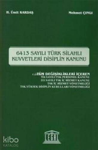 6413 Sayılı Türk Silahlı Kuvvetleri Disiplin Kanunu - 1