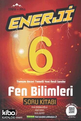 6.Sınıf Enerji Fen Bilimleri Soru Kitabı; Tamamı Beceri Temelli Yeni Nesil Sorular - 1