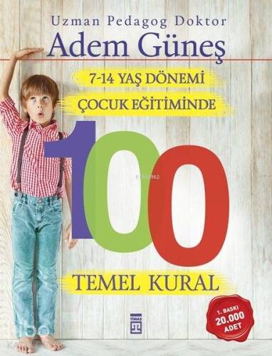 7-14 Yaş Dönemi Çocuk Eğitiminde 100 Temel Kural - 1