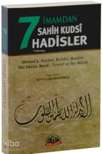 7 İmamdan Sahih Kudsi Hadisler - 1