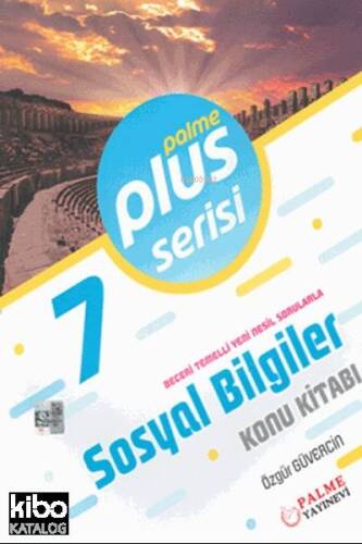 7. Sınıf Plus Serisi Sosyal Bilgiler Konu Kitabı; Beceri Temelli Yeni Nesil Sorularla - 1