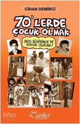 70'lerde Çocuk Olmak - 1