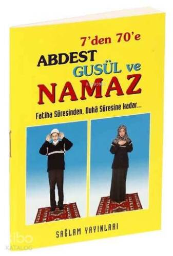 7'den 70'e| Abdest, Gusül ve Namaz; kod-012 (kuşe,Cep Boy) - 1