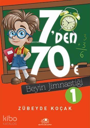 7'den 70'e Beyin Jimnastiği - 1 - 1