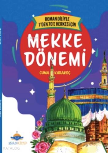 7’den 70’e Kadar Herkes İçin Mekke Dönemi - 1