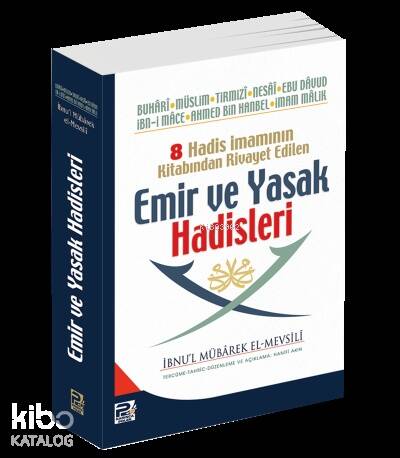 8 Hadis İmamının Kitabından Rivayet Edilen Emir ve Yasak Hadisleri - 1