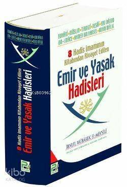 8 Hadis İmamının Kitabından Rivayet Edilen Emir ve Yasak Hadisleri - 1