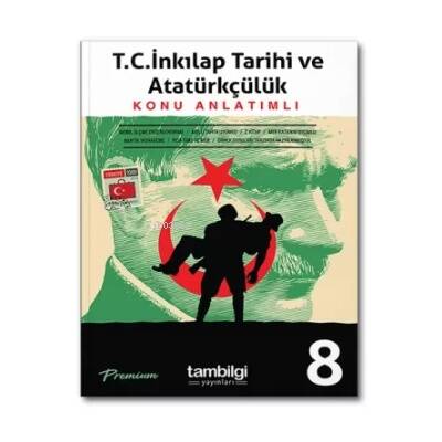 8. Sınıf T.C. İnkılap Tarihi Ve Atatürkçülük Konu Anlatımlı Tambilgi Yayınları - 1