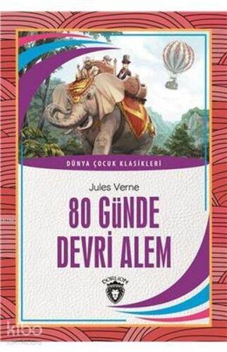 80 Günde Devri Alem; Dünya Çocuk Klasikleri - 1