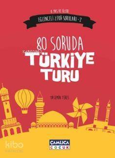 80 Soruda Türkiye Turu; Eğlenceli Zeka Soruları - 2 - 1