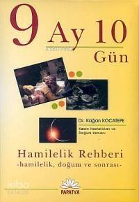 9 Ay 10 Gün; Hamilelik Rehberi - 1