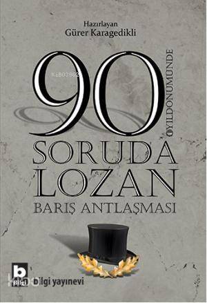 90 Soruda Lozan - 1