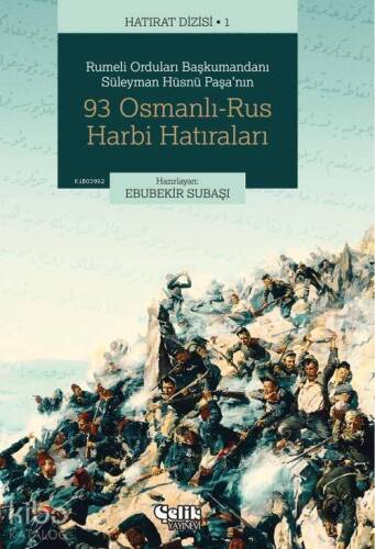 93 Osmanlı-Rus Harbi Hatıraları - 1