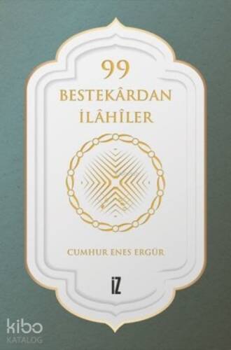 99 Bestekardan İlahiler - 1