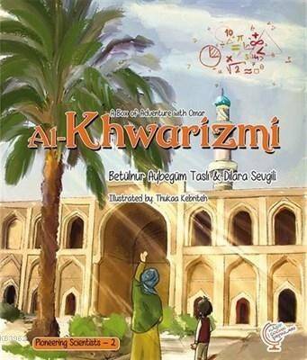 A Box of Adventure with Omar: Al-Khwarizmi Pioneering Scientists - 2 - 1