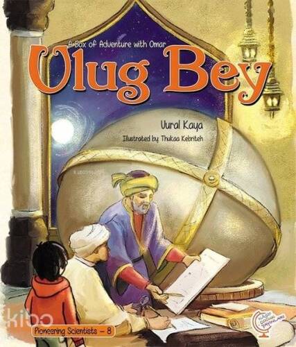 A Box of Adventure with Omar: Ulug Bey Pioneering Scientists - 8 - 1