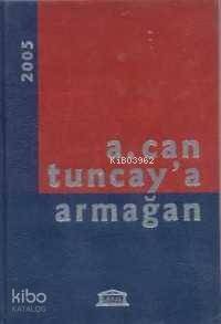 A. Can Tuncay´a Armağan - 1