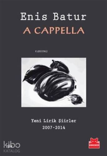 A Cappella; Yeni Lirik Şiirler 2007-2014 - 1