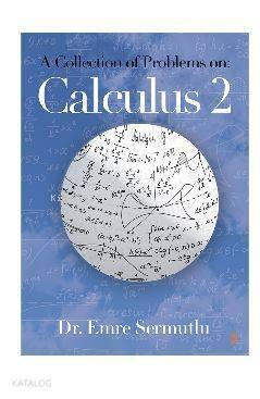 A Collection of Problems on: Calculus 2 - 1