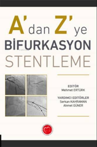 A dan Z ye Bifurkasyon Stentleme - 1