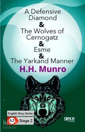 A Defensive Diamond-The Wolves of Cernogatz- Esme -The Yarkand Manner/ İngilizce Hikayeler A2 Stage2 - 1