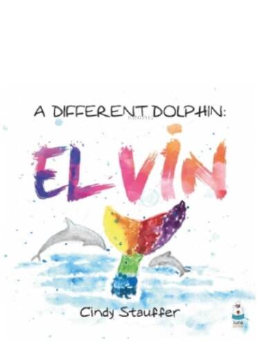 A Different Dolphin: Elvin - 1