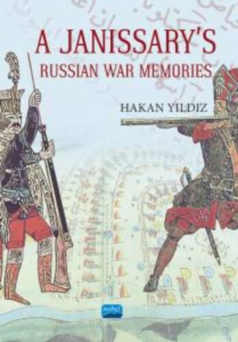 A Janissary’s Memories Of Russian War - 1