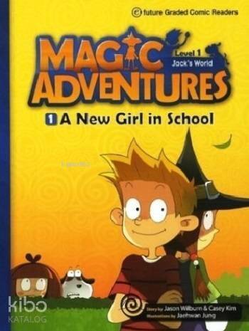 A New Girl in School + CD (Level-1); Magic Adventures 1 - 1