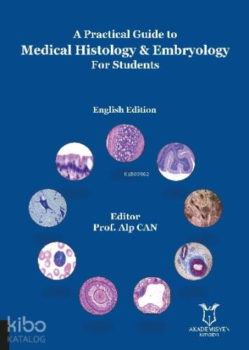 A Practical Guide to Medical Histology & Embryology For Students - 1