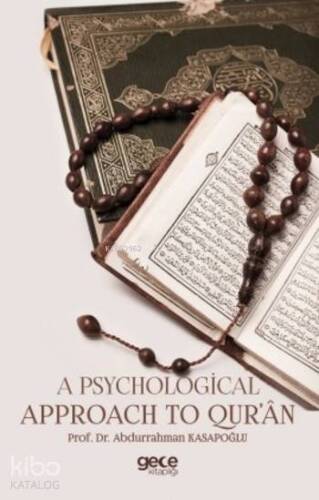 A Psychological Approach To Qur'an - 1