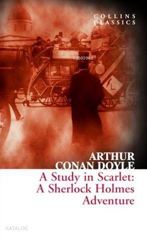 A Study In Scarlet: A Sherlock Holmes Adventure (Collins Classics) - 1