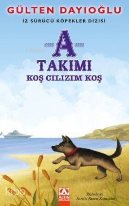 A Takımı Koş Cılızım Koş; İz Sürücü Köpekler Dizisi - 1