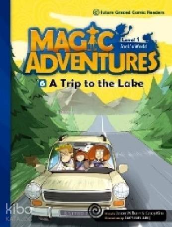 A Trip to the Lake + CD (Level-1); Magic Adventures 6 - 1