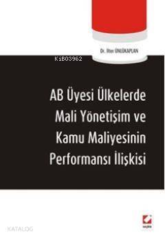 AB Üyesi Ülkelerde Mali Yönetişim ve Kamu Maliyesinin Performans İlişkisi - 1