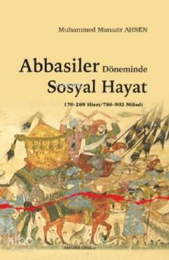 Abbasiler Döneminde Sosyal Hayat - 1