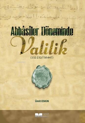 Abbasiler Döneminde Valilik - 1