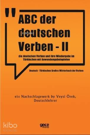 ABC Der Deutschen Verben - II; Die Deutschen Verben Und İhre Wiedergabe im Türkischen Mit Anwendungsbeispielen - 1