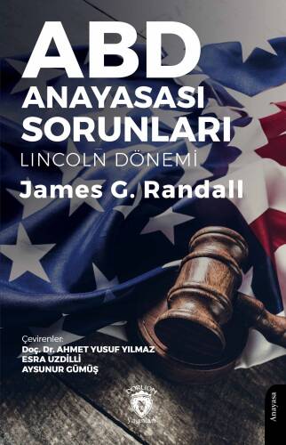 ABD Anayasası Sorunları (Lincoln Dönemi) - 1