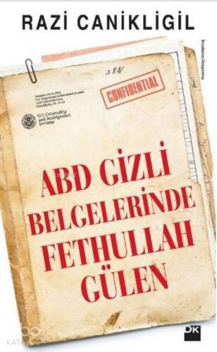 ABD Gizli Belgelerinde Fethullah Gülen - 1