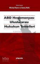 ABD Hegemonyası ve Uluslararası Hukukun Temelleri - 1